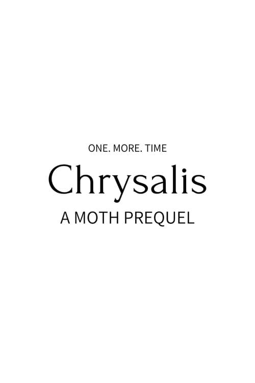 Chrysalis poster