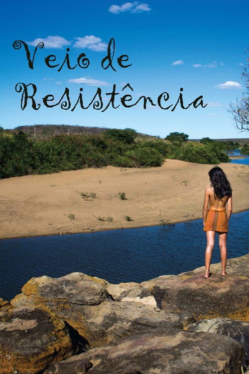 Veio De Resistencia poster