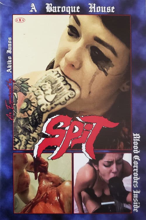 Blood Corrodes Inside: SPIT poster