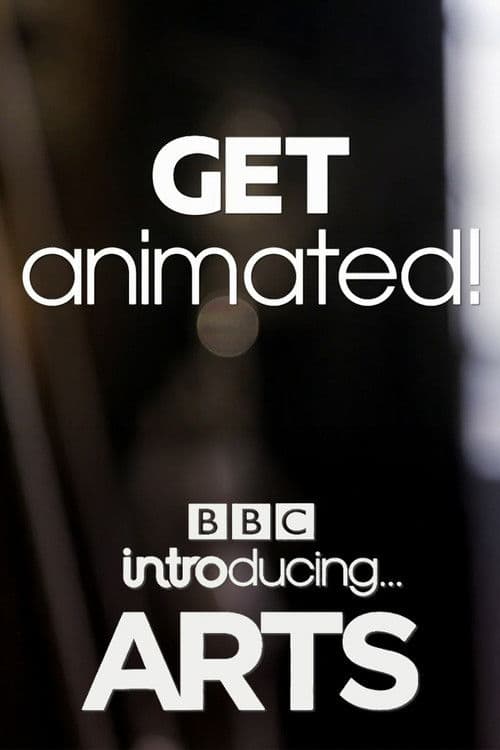 Get Animated! BBC Introducing Arts poster