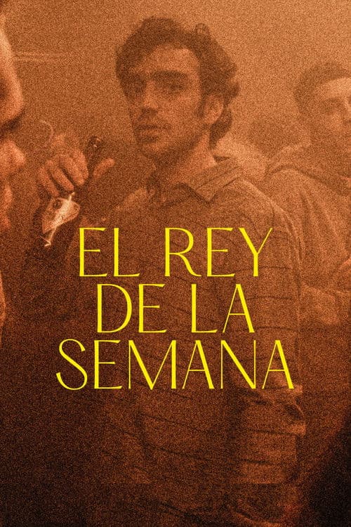 El rey de la semana poster