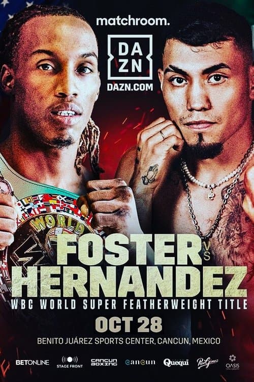 O’Shaquie Foster vs. Eduardo Hernandez poster