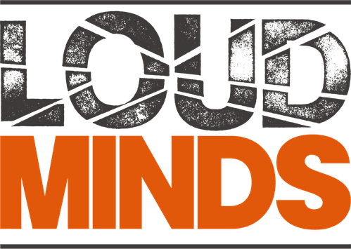 Loud Minds