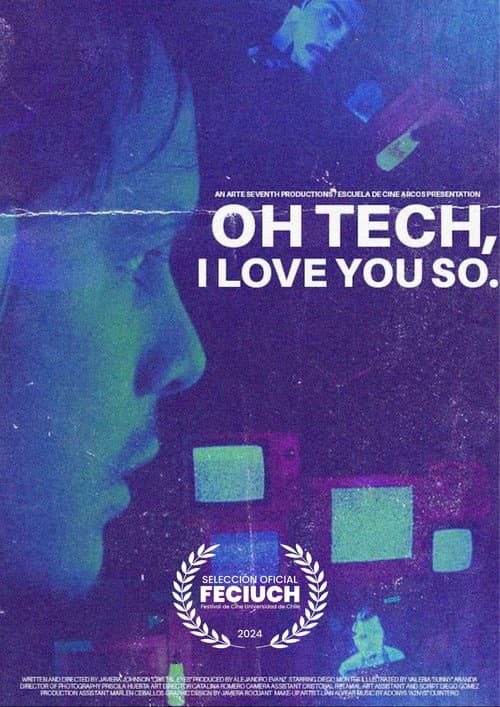 Oh Tech, I Love You So poster