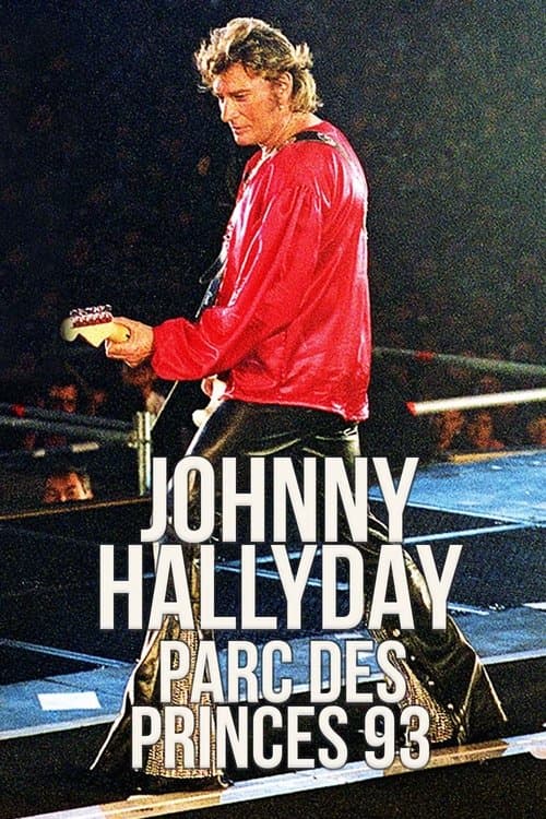 Johnny Hallyday : Parc des Princes 93 poster