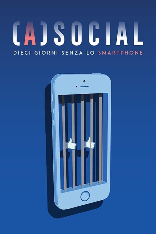 (A)social: 10 giorni senza lo smartphone poster