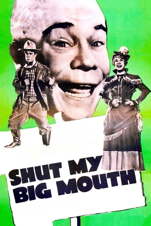 Shut My Big Mouth poster