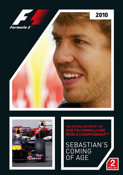 Sebastian's Coming Of Age: The Official Review Of The 2010 FIA Formula One World Championship poster