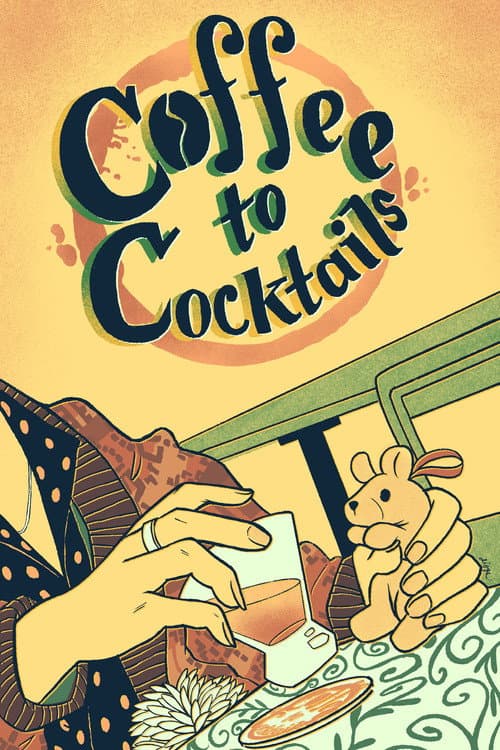 Coffee to Cocktails poster