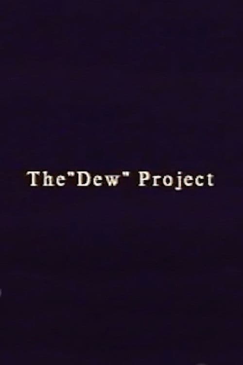 The “Dew” Project poster