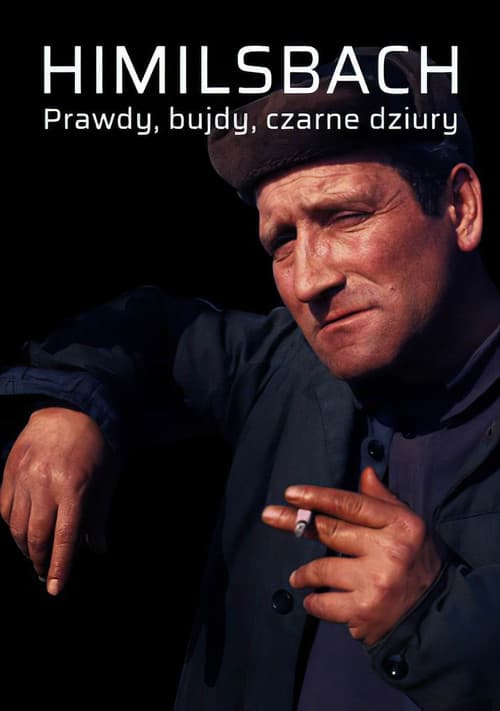 Himilsbach. Prawdy, bujdy, czarne dziury poster