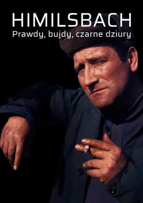 Himilsbach. Prawdy, bujdy, czarne dziury poster