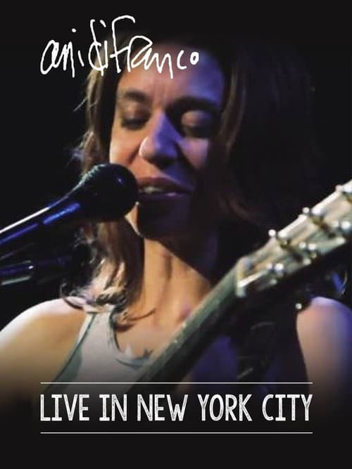 Ani DiFranco - Live In New York City poster