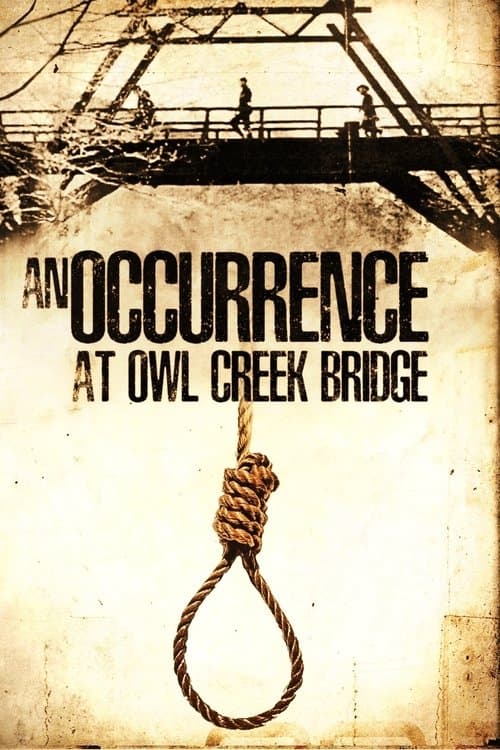 An Occurrence at Owl Creek Bridge poster
