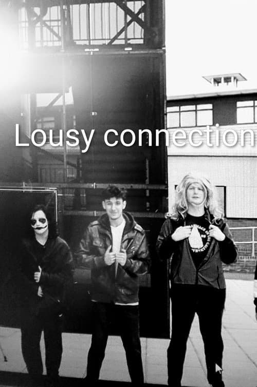 Lousy connection poster
