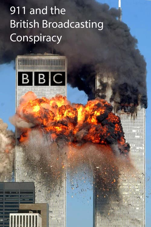 911 and the British Broadcasting Conspiracy poster