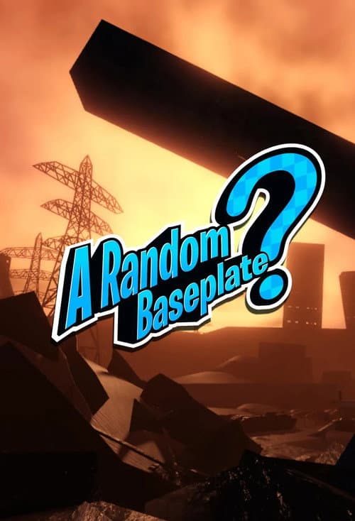 A Random Baseplate poster
