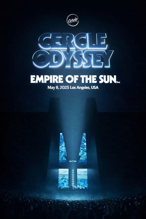 Empire Of The Sun live at Cercle Odyssey poster