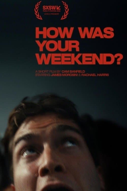 How Was Your Weekend? poster