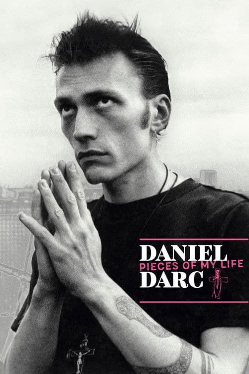Daniel Darc, Pieces of My Life poster