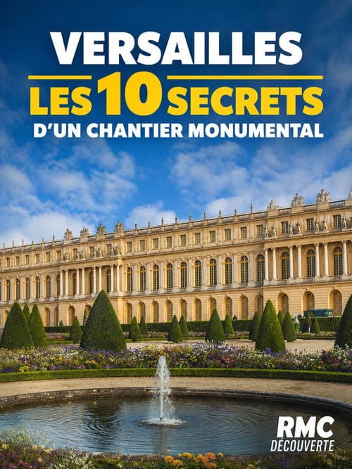 Versailles : les secrets d'un chantier monumental poster
