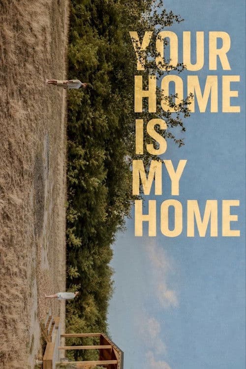 Your Home Is My Home poster