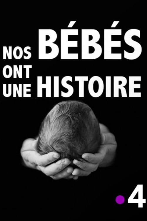 Nos bébés ont une histoire poster