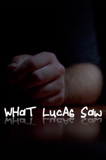 What Lucas Saw poster