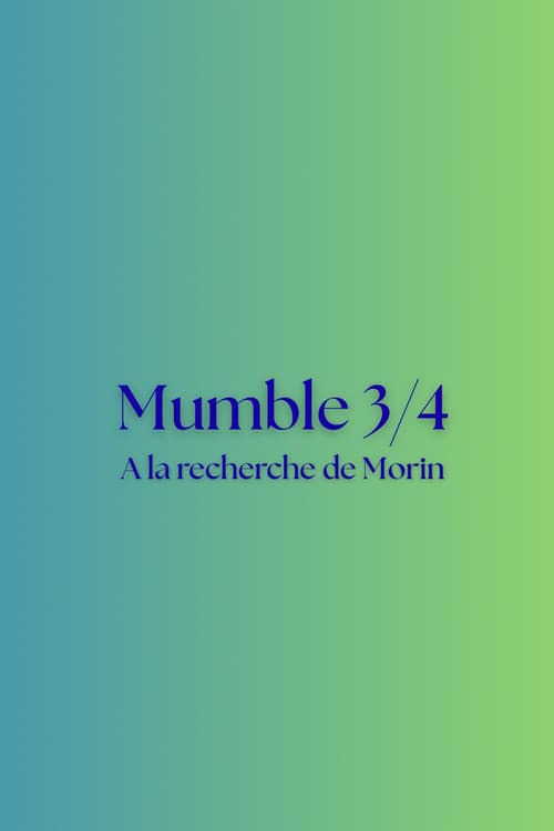 Mumble 3/4 - A la recherche de Morin poster