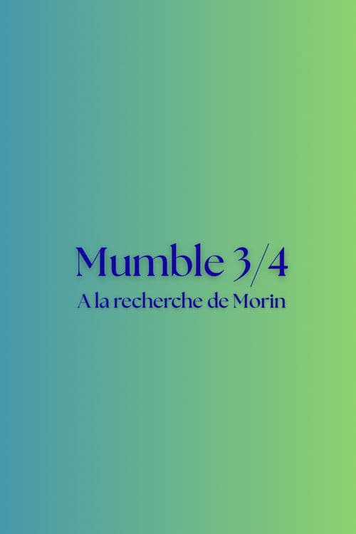 Mumble 3/4 - A la recherche de Morin poster