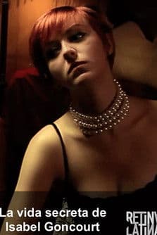 La Vida Secreta de Isabel Goncourt poster
