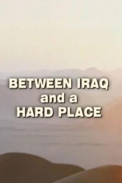 Between Iraq and a Hard Place poster