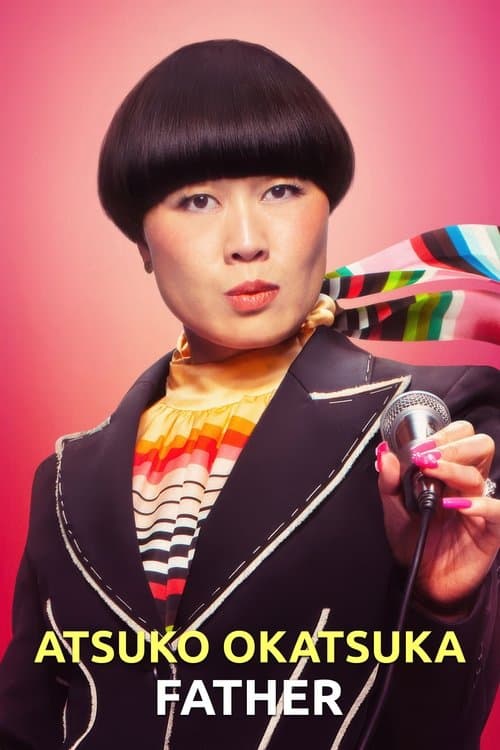 Atsuko Okatsuka: Father poster