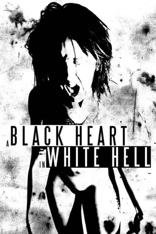 A Black Heart In White Hell poster