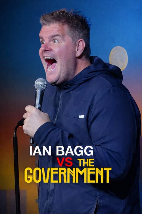 Ian Bagg: Ian Bagg vs. the Government poster