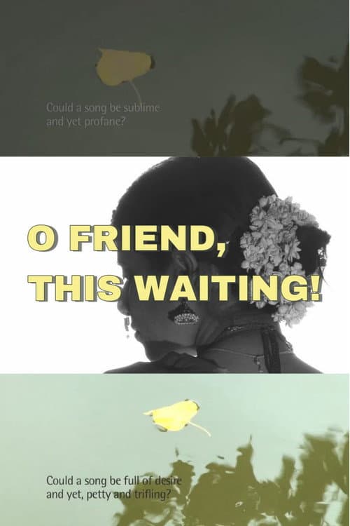 O Friend, This Waiting! poster