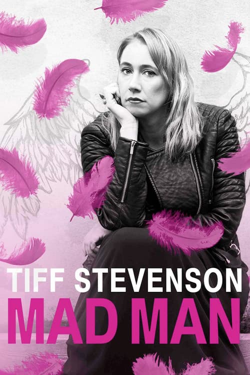 Tiff Stevenson: Mad Man poster