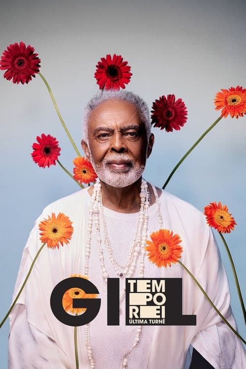 Gilberto Gil: Tempo Rei - A Última Turnê poster