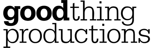 Good Thing Productions