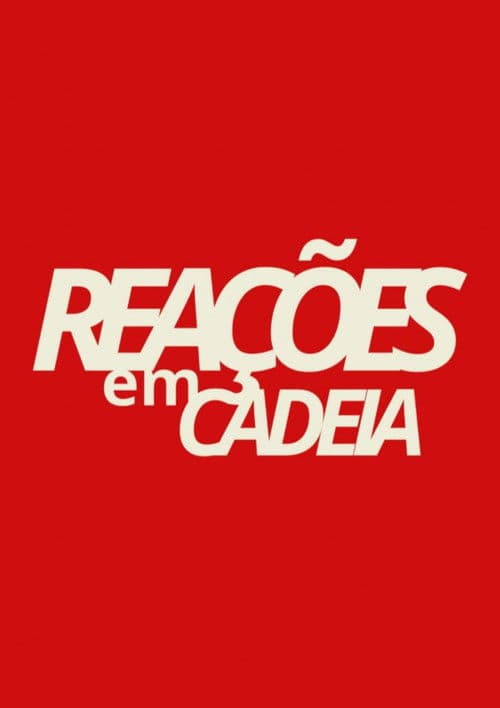 Reações em Cadeia poster