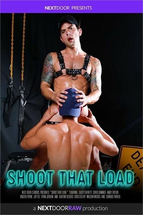 Shoot That Load poster