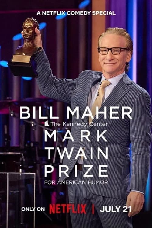 Bill Maher: The Kennedy Center Mark Twain Prize for American Humor poster