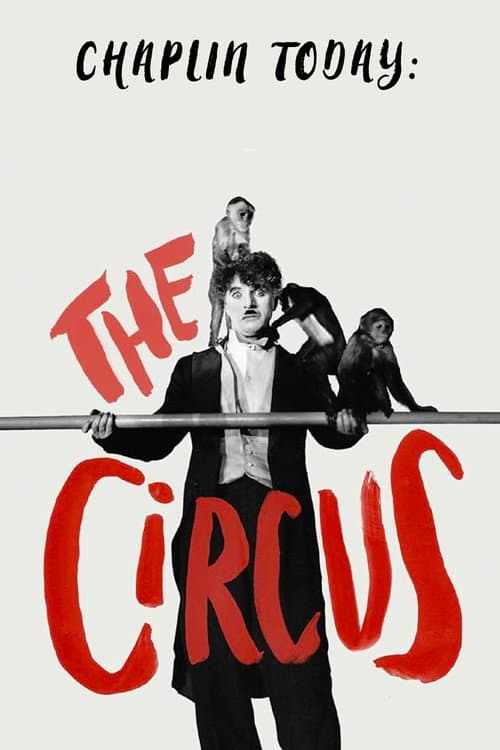 Chaplin Today: The Circus poster