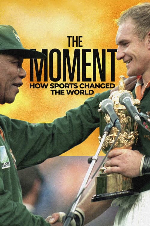The Moment: How Sports Changed the World poster