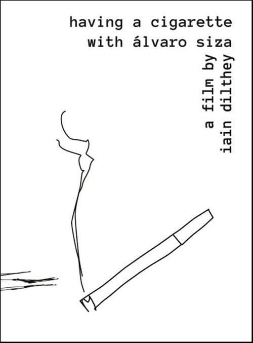 Having a Cigarette with Álvaro Siza poster