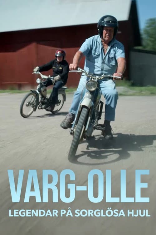 Varg-Olle - Legendar på sorglösa hjul poster
