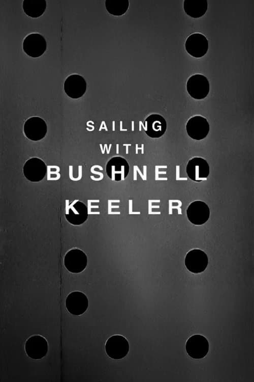 Sailing with Bushnell Keeler poster