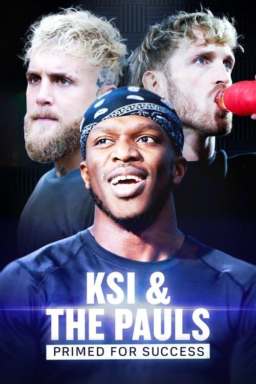 KSI & The Pauls: Primed for Success poster