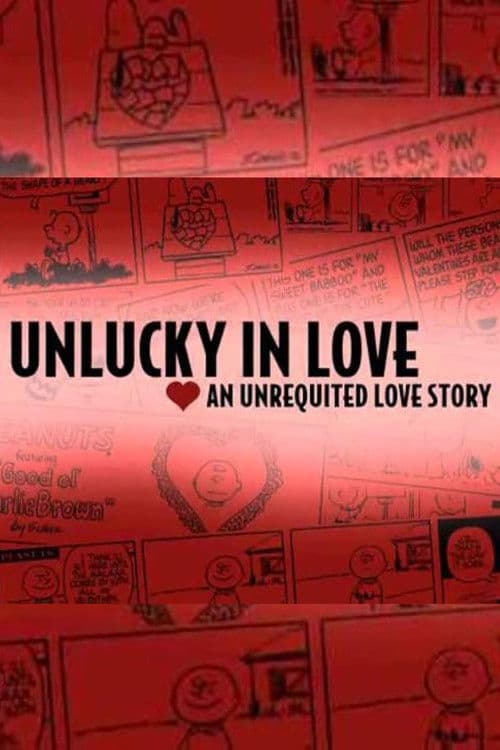 Unlucky in Love: An Unrequited Love Story poster