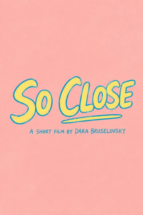 So Close poster